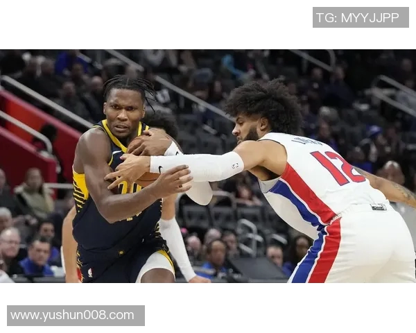 步行者与活塞激战正酣球迷期待精彩对决与惊喜表现